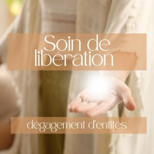 Dégagement d'entités et soin de libération spirituelle -  à distance