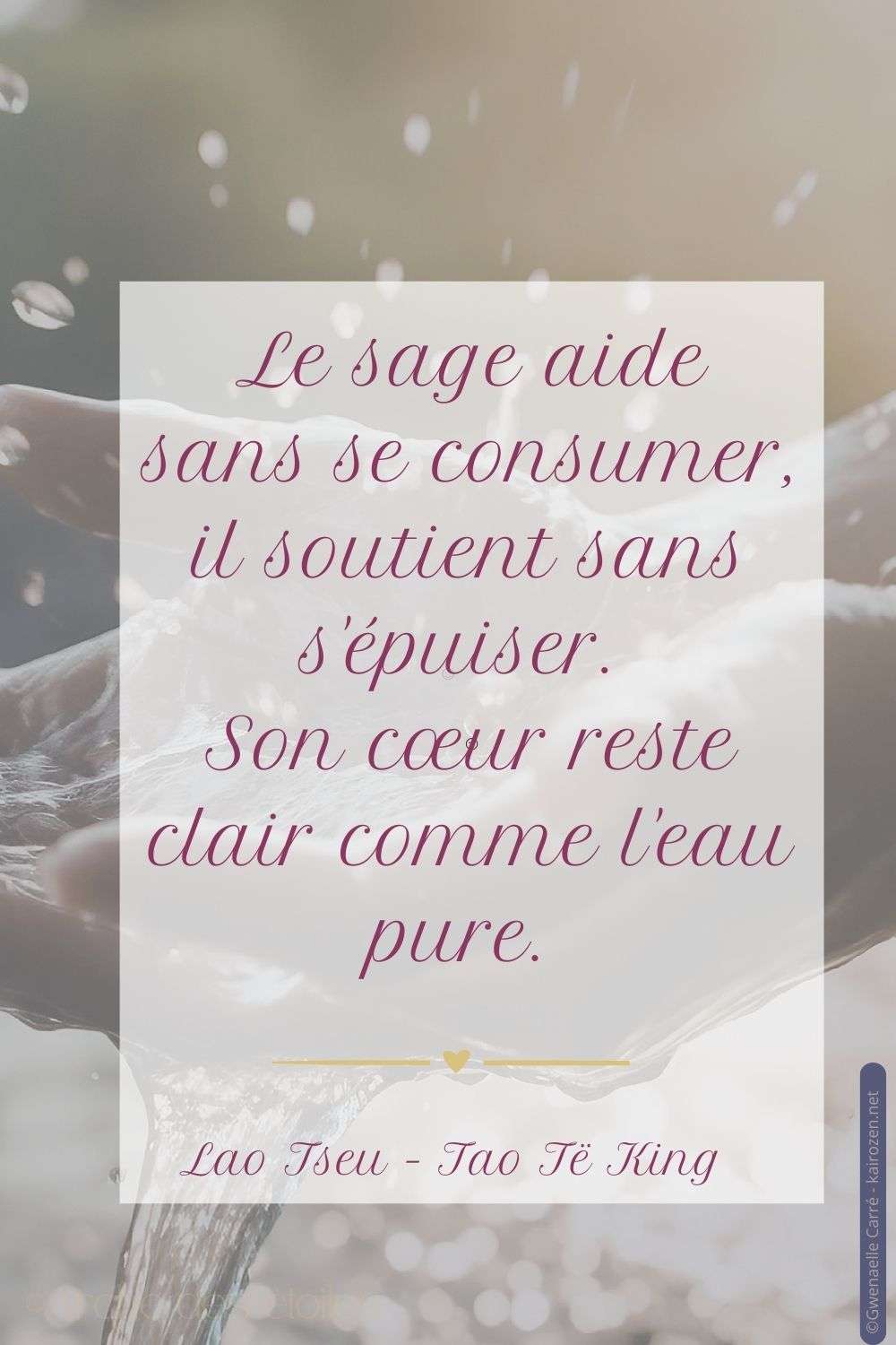 citation 'le sage aide sans se consumer "