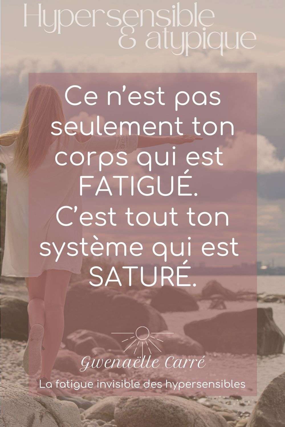Fatigue hypersensible et surcharge énergétique : corps et système saturés