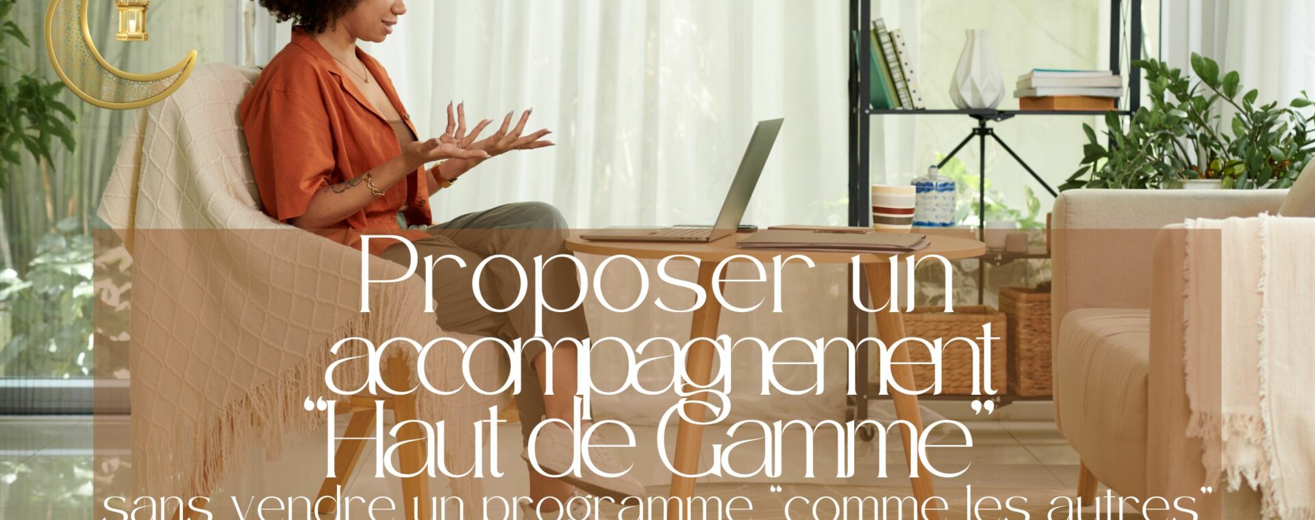 Comment proposer un accompagnement haut de gamme spirituel sans se noyer dans la masse?